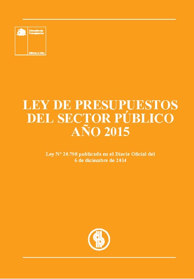 Ley de Presupuesto del Sector Público año 2015 Ley de Presupuesto del Sector Público año 2015