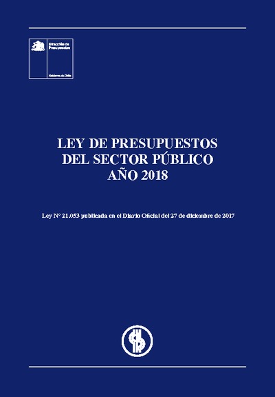 Ley de Presupuesto del Sector Público año 2018 Ley de Presupuesto del Sector Público año 2018