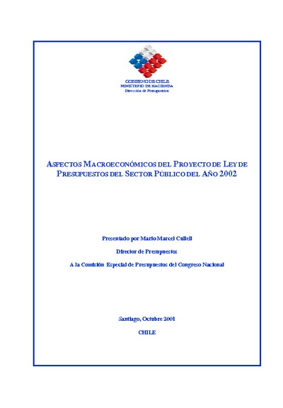 Aspectos Macroeconómicos del Proyecto de Ley de Presupuestos del Sector Público del año 2002 Aspectos Macroeconómicos del Proyecto de Ley de Presupuestos del Sector Público del año 2002