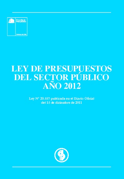 Ley de Presupuesto del Sector Público año 2012 Ley de Presupuesto del Sector Público año 2012
