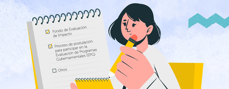 Dipres lanza el Concurso del Fondo de Evaluación de Impacto y el proceso de postulación de evaluadores EPG 2023 Dipres lanza el Concurso del Fondo de Evaluación de Impacto y el proceso de postulación de evaluadores EPG 2023