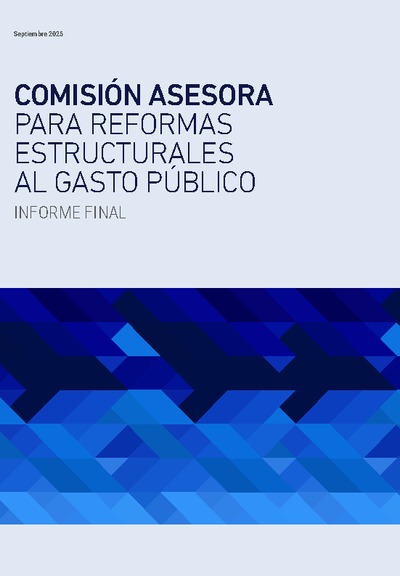 Informe Final de la Comisión Asesora para Reformas Estructurales al Gasto Público
