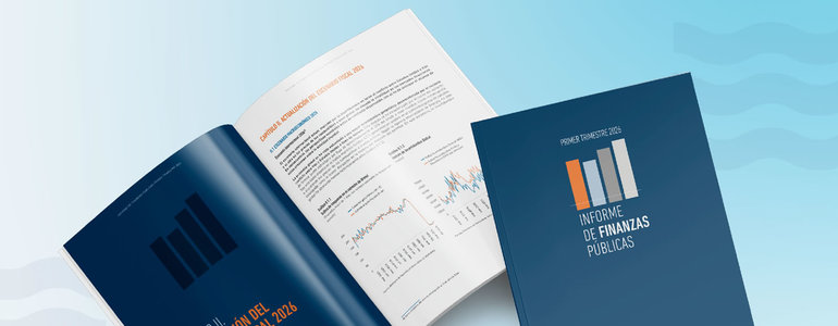IFP del primer trimestre actualiza el escenario macroeconómico, ajusta las proyecciones fiscales para 2026  y presenta una nueva trayectoria de ingresos, gastos y deuda para 2027-2030